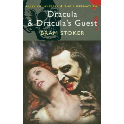Dracula & Dracula's Guest - Bram Stoker – Hledejceny.cz