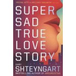 Super Sad True Love Story - Gary Shteyngart – Zbozi.Blesk.cz