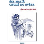 Šel malíř chudě do světa – Hledejceny.cz