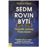 Sedm rovin bytí - Vianna Stibal – Hledejceny.cz