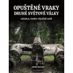 Opuštěné vraky druhé světové války – Hledejceny.cz