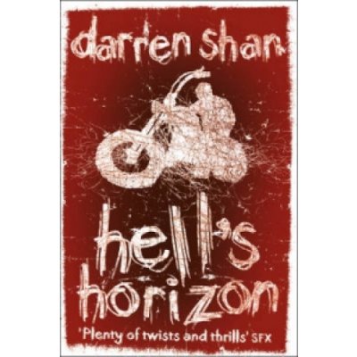 Hell's Horizon - The City Trilogy, Book 2: Th... - Darren Shan