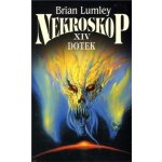 Nekroskop XIV. - Dotek - Lumley Brian – Hledejceny.cz
