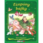 Ezopovy bajky - Moje první čtení – Hledejceny.cz