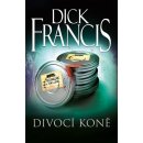 Kniha Divocí koně - Dick Francis