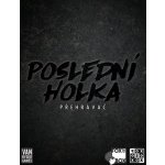 REXhry Poslední holka: Přehrávač – Zboží Dáma