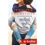 Stavitelé snů 3: Miluj mě vším - Jennifer Probstová – Hledejceny.cz