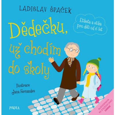 Dědečku, už chodím do školy