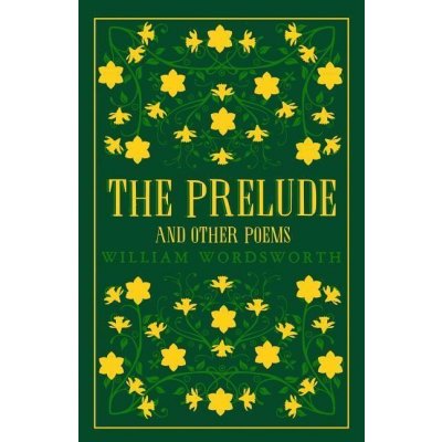 The Prelude and Other Poems - William Wordsworth