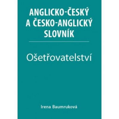 Ošetřovatelství - Anglicko-český a česko-anglický slovník