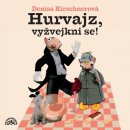 Audiokniha Hurvajz, vyžvejkni se!