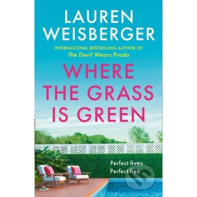 Where The Grass Is Green - Lauren Weisberger – Zboží Dáma