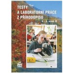 Testy a laboratorní práce z přírodopisu 6. - 9. ročník ZŠ - Martinec Zdeněk – Hledejceny.cz