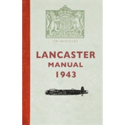 The Lancaster Manual 1943