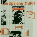  Jan Spálený & ASPM - Zpráva odeslána + Best Of CD