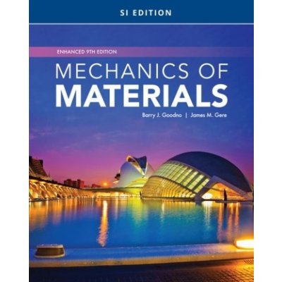 Mechanics of Materials, Enhanced, SI Edition – Hledejceny.cz