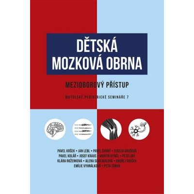 Dětská mozková obrna - Mezioborový přístup, Motolské pediatrické semináře 7 - Kolektiv – Zbozi.Blesk.cz