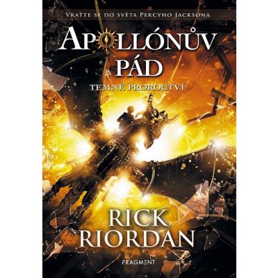 Apollónův pád - Temné proroctví - Rick Riordan