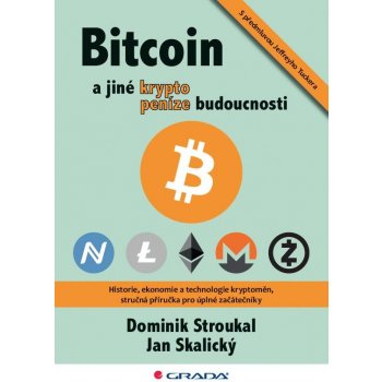 Bitcoin a jiné kryptopeníze budoucnosti - Dominik Stroukal