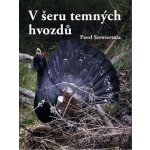 V šeru temných hvozdů - Pavel Sztwiertnia – Hledejceny.cz