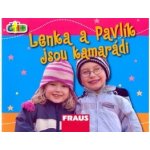 Čti+ Lenka a Pavlík jsou kamarádi Fraus – Hledejceny.cz