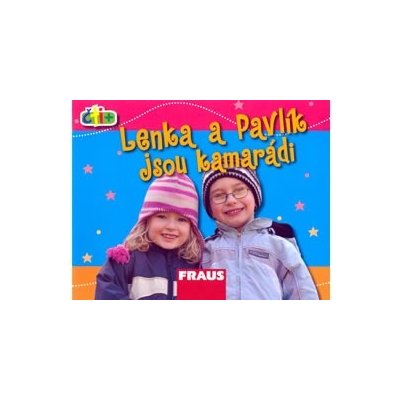 Čti+ Lenka a Pavlík jsou kamarádi Fraus