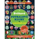 Světové fotbalové kluby se samolepkami – Sleviste.cz