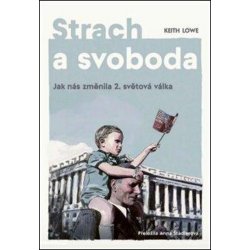 Strach a svoboda - Keith Lowe