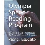 Olympia Speed Reading Program: Read More in Less Time Through the Power of Dynamic Affirmation – Hledejceny.cz