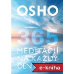 365 meditácií na každý deň v roku - Osho – Hledejceny.cz