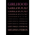 Girlhood Febos MelissaPevná vazba – Hledejceny.cz