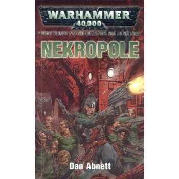 Warhammer 40 000: Nekropole - Abnett Dan