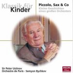Peter Ustinov - Klassik Für Kinder - Piccolo, Sax & Co Kleine Geschichten Eines Großen Orchesters CD – Hledejceny.cz