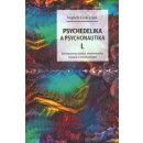 Psychedelie a psychonautika I. - Mechanismy účinku, etnobotanika, historie a psychoterapie - Cink Vojtěch