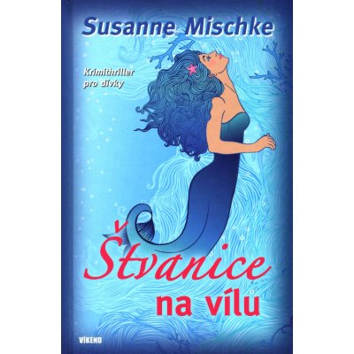 Štvanice na vílu Kniha - Mischke Susanne – Hledejceny.cz