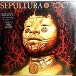 Sepultura - Roots -Expanded/Reissue- LP – Hledejceny.cz