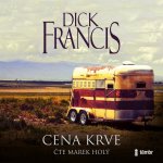 Cena krve - Dick Francis – Zbozi.Blesk.cz