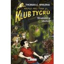 Klub Tygrů - Strašidelný obchod - Thomas Brezina