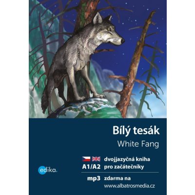 Bílý tesák / White Fang - Jack London, Dana Olšovská, Aleš Čuma ilustrátor