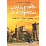 Láska podle Shakespeara 2 - Georgina Guthrie – Hledejceny.cz