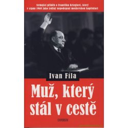 Muž, který stál v cestě - Ivan Fíla