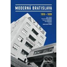Moderná Bratislava - Peter Szalay a kol.