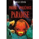 Projekt společnosti Paradise - Jaroslav Štěpaník