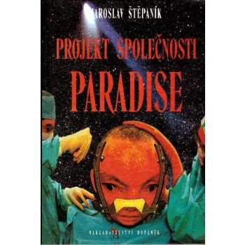 Projekt společnosti Paradise - Jaroslav Štěpaník