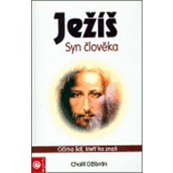 Ježíš - Syn člověka - Džibrán, Chalíl