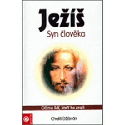 Ježíš - Syn člověka - Džibrán, Chalíl