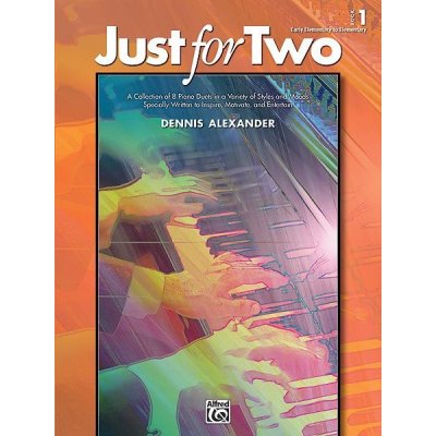 Just for Two 1 osm originálních úplně jednoduchých klavírních duet – Sleviste.cz