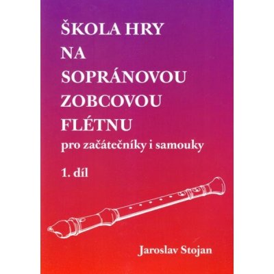 Škola hry na sopránovou zobcovou flétnu 1