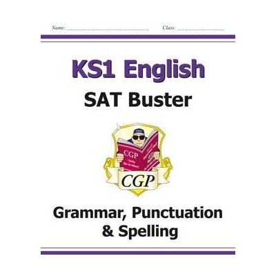 New KS1 English SAT Buster: Grammar, Punctuation a Spelling for tests in 2018 and beyond