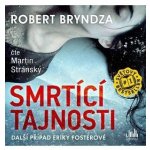 Smrtící tajnosti - Robert Bryndza – Hledejceny.cz